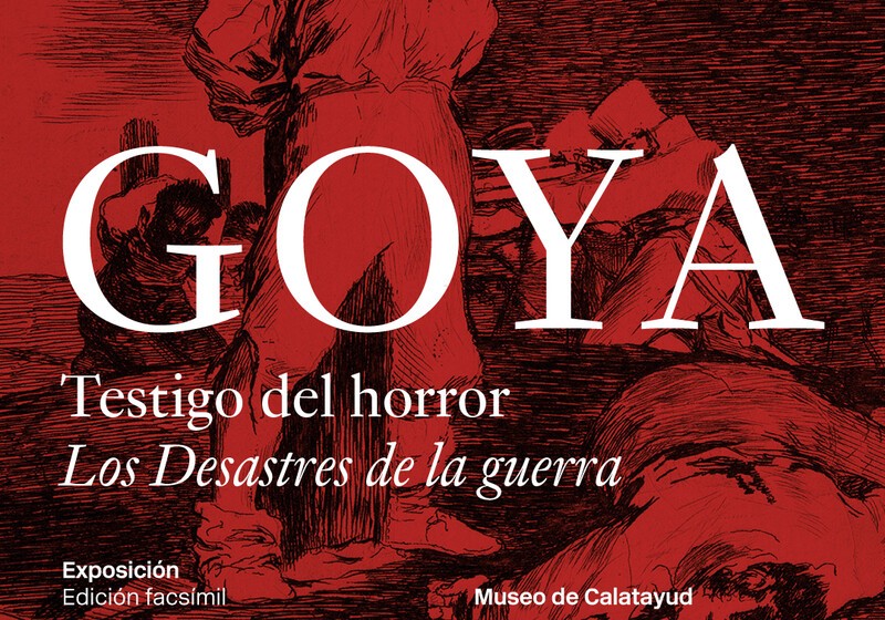 El Museo de Calatayud exhibe ‘Los Desastres de la Guerra’ de Goya